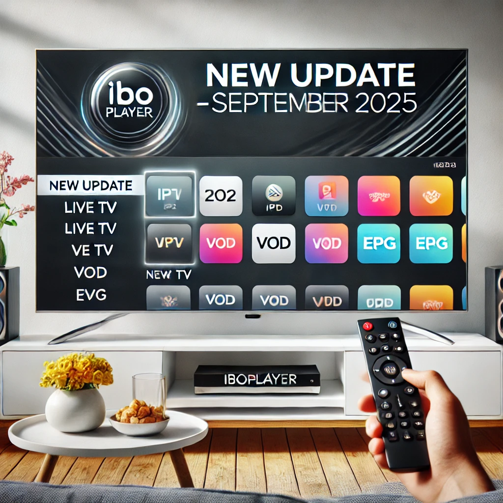 Smart-TV zeigt IBOPlayer Update September 2025 mit Live-TV, EPG und VOD-Funktionen im modernen Interface